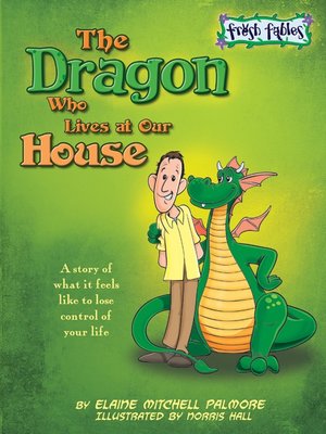 cover image of The Dragon Who Lives at Our House